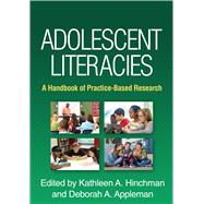 Adolescent Literacies A Handbook of Practice-Based Research