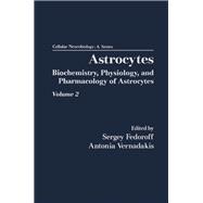 Astrocytes: Biochemistry, Physiology, and Pharmacology of Astrocytes