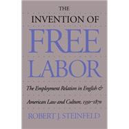 The Invention of Free Labor