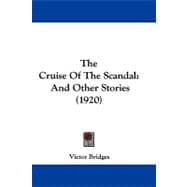 Cruise of the Scandal : And Other Stories (1920)