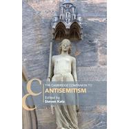 The Cambridge Companion to Antisemitism