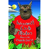Werewolf Club Rules! and other poems