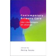 Contemporary Primary Care: The Challenges of Change