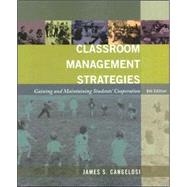 Classroom Management Strategies: Gaining and Maintaining Students' Cooperation, 6th Edition