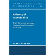 A Theory of Aspectuality: The Interaction between Temporal and Atemporal Structure