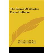 The Poems Of Charles Fenno Hoffman
