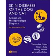 Skin Diseases of the Dog and Cat : Clinical and Histopathologic Diagnosis