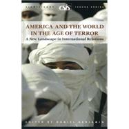 America and the World in the Age of Terror A New Landscape in International Relations