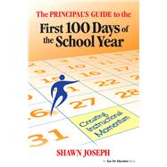 The Principal's Guide to the First 100 Days of the School Year