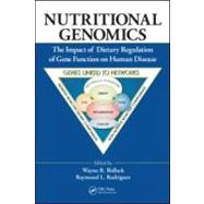 Nutritional Genomics: The Impact of Dietary Regulation of Gene Function on Human Disease