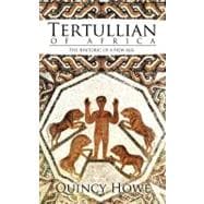 Tertullian of Africa: The Rhetoric of a New Age
