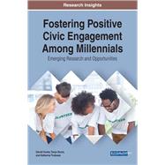 Fostering Positive Civic Engagement Among Millennials