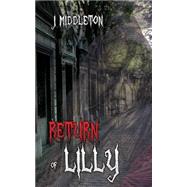 The Return of Lilly