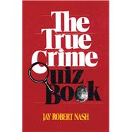 The True Crime Quiz Book,9781590774526