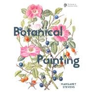 Botanical Painting with the Society of Botanical Artists Comprehensive techniques, step-by-steps and gallery
