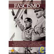 Breve historia del Fascismo/ Brief History of Fascism