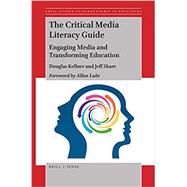 The Critical Media Literacy Guide