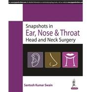 Snapshot in ENT and Head & Neck Surgery
