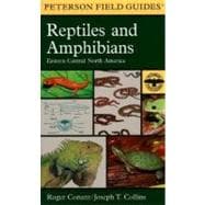 Field Guide to Reptiles and Amphibians : Eastern and Central North America