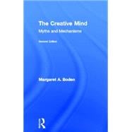 The Creative Mind: Myths and Mechanisms