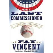 The Last Commissioner; A Baseball Valentine