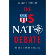 The US NATO Debate From Libya to Ukraine