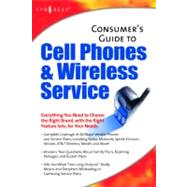 Consumer's Guide to Cell Phones and Wireless Service Plans