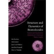 Structure and Dynamics of Biomolecules Neutron and Synchrotron Radiation for Condensed Matter Studies