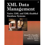 XML Data Management Native XML and XML-Enabled Database Systems