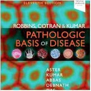 Robbins, Cotran & Kumar Pathologic Basis of Disease