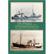 Sputniks and Spinningdales A History of Pocket Trawlers