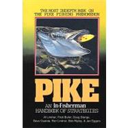 Pike : An in-Fisherman Handbook of Strategies