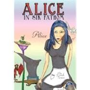 Alice in Sik Fathom : Alice
