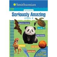 Smithsonian Readers: Seriously Amazing Level 2