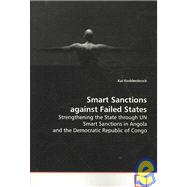 Smart Sanctions Against Failed States: Strengthening the State Through Un Smart Sanctions in Angola and the Democratic Republic of Congo