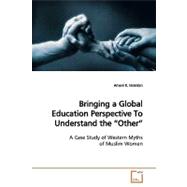 Bringing a Global Education Perspective to Understand the 
