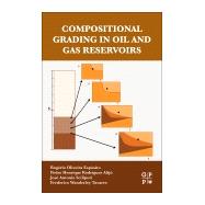 Compositional Grading in Oil and Gas Reservoirs