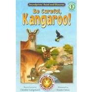 Be Careful, Kangaroo!