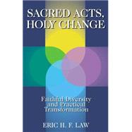 Sacred Acts, Holy Change