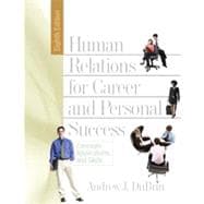 Human Relations for Career and Personal Success: Concepts, Applications, and Skills, Eighth Edition