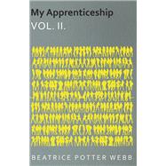 My Apprenticeship Vol. II.