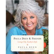 Paula Deen & Friends Living It Up, Southern Style