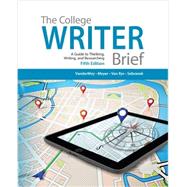 The College Writer A Guide to Thinking, Writing, and Researching, Brief (with 2016 MLA Update Card)