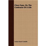 Clara Fane, Or, the Contracts of a Life