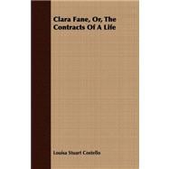 Clara Fane, Or, the Contracts of a Life