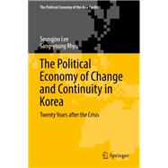 The Political Economy of Change and Continuity in Korea