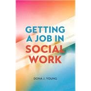 Getting a Job in Social Work,9798823354530