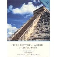 The Heritage of World Civilization to 1650