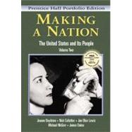 Making a Nation: The United States and Its People, Prentice Hall Portfolio Edition, Volume Two
