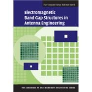 Electromagnetic Band Gap Structures in Antenna Engineering